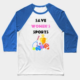 Save Women's Sports Baseball T-Shirt